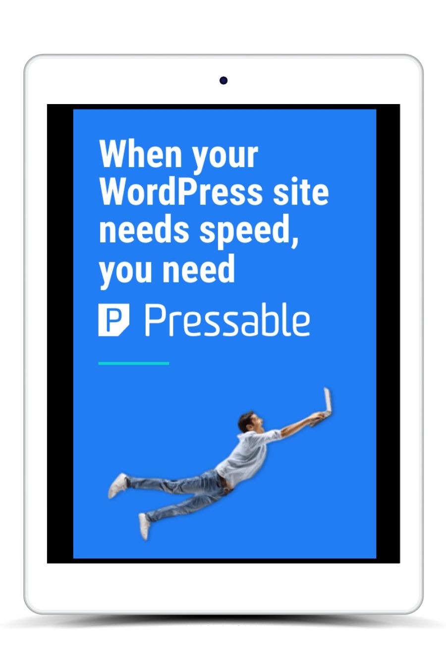 When your WordPress site needs SPEED, you need Pressable.